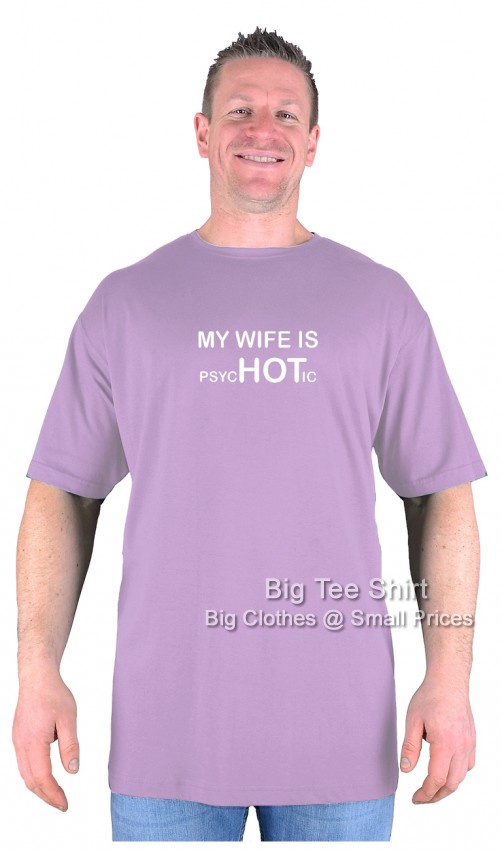 Lilac Big Tee Shirt My Wife is HOT T-Shirt