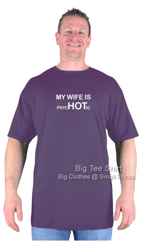 Purple Big Tee Shirt My Wife is HOT T-Shirt