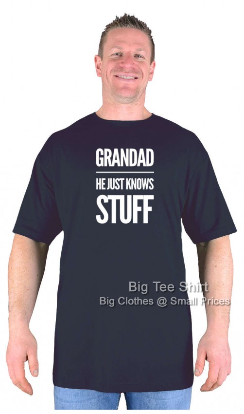 Black Big Tee Shirt Grandad Knows Stuff  T-Shirt