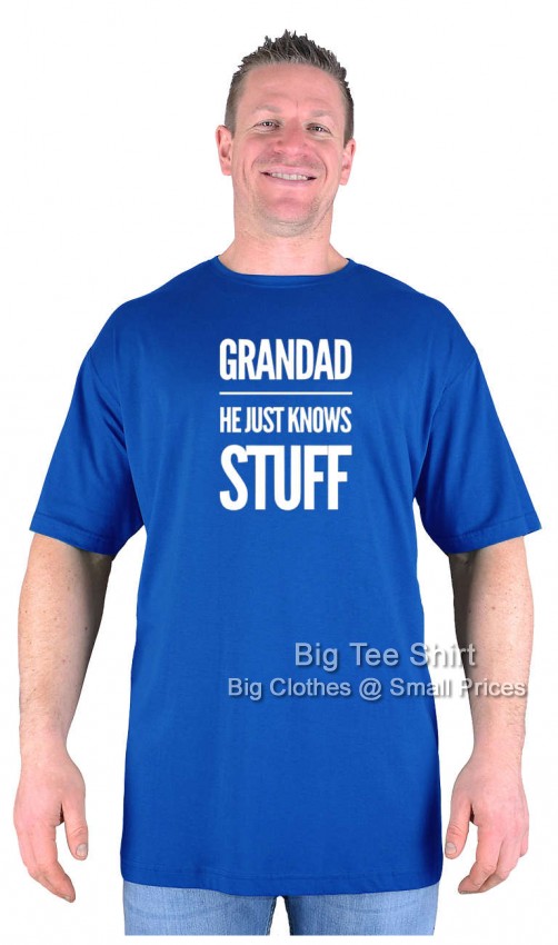 Royal Blue Big Tee Shirt Grandad Knows Stuff  T-Shirt