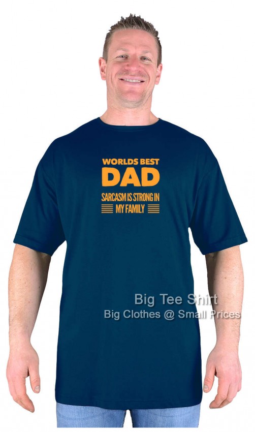 Navy Blue Big Tee Shirt Best Dad Sarcasm T-Shirt