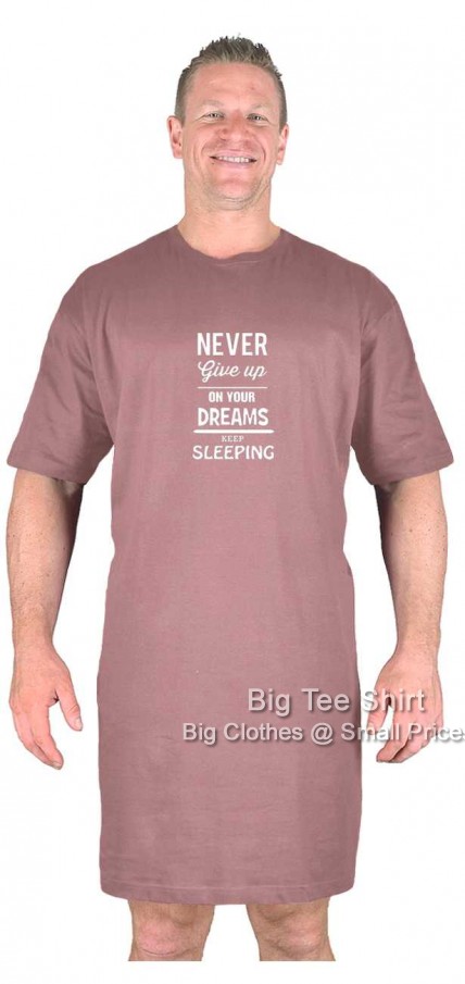 Dusky Pink  Big Tee Shirt Never Give Up Nightshirt
