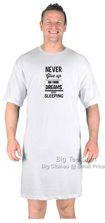 White Big Tee Shirt Never Give Up Nightshirt