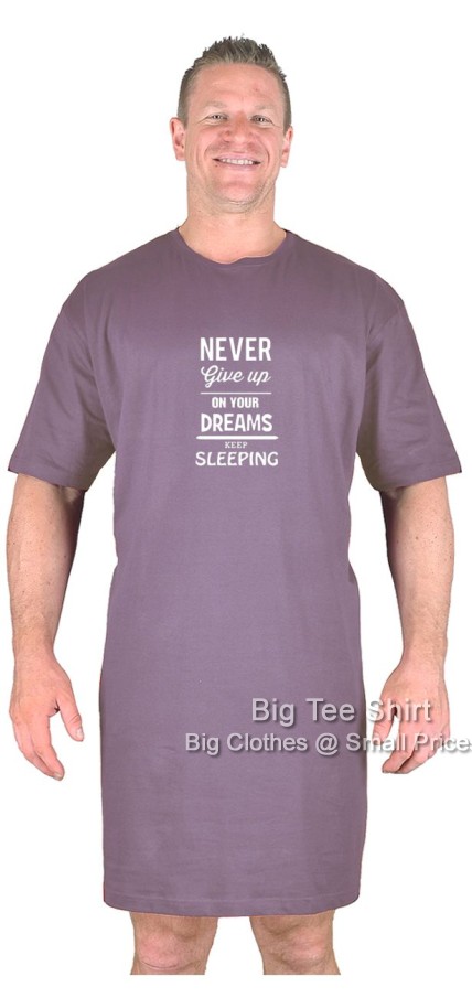 Mauve Big Tee Shirt Never Give Up Nightshirt