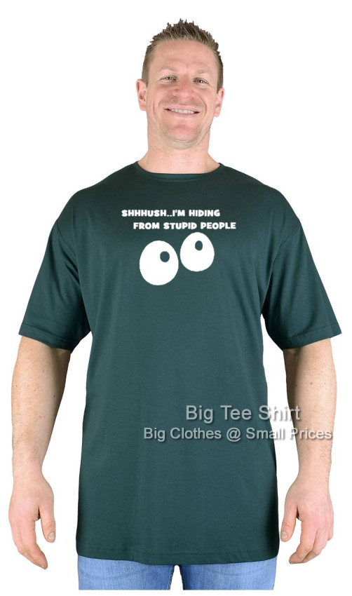 Bottle Green Big Tee Shirt Stupid People T-Shirt
