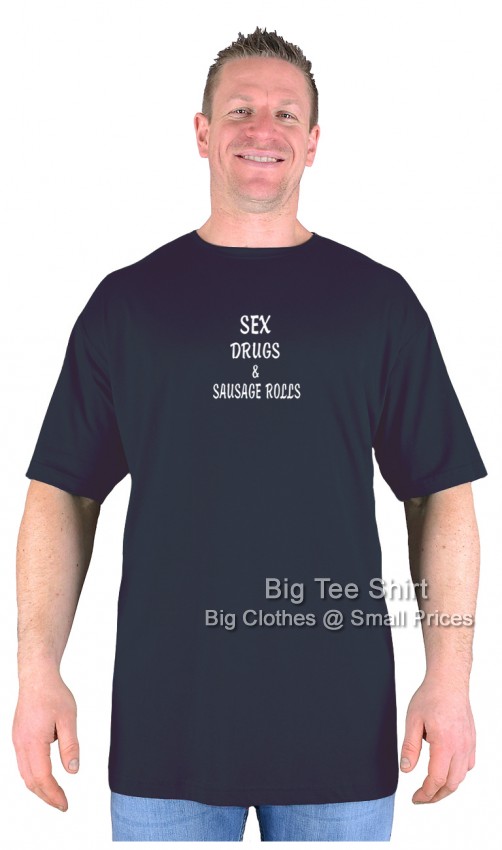 Black Big Tee Shirt Sex Drugs & Sausage Rolls T-Shirt