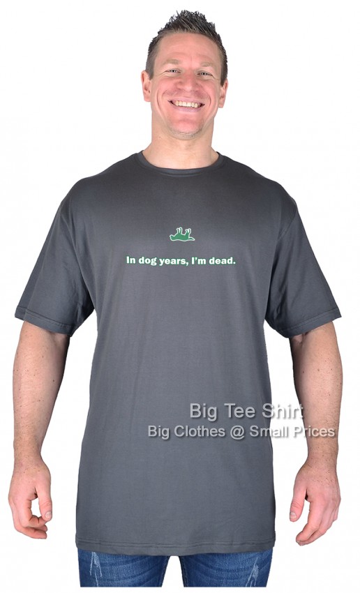 Slate Grey Big Tee Shirt Dogs Life T-Shirt 