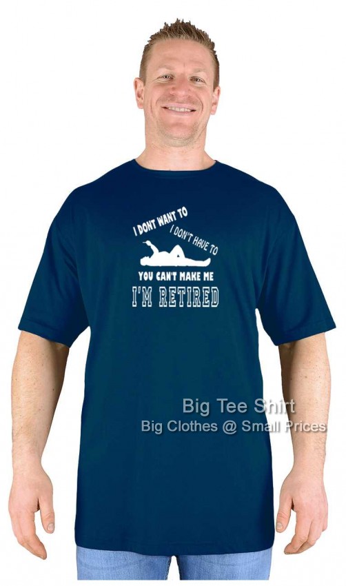 Navy Blue Big Tee Shirt Im Retired T-Shirt 