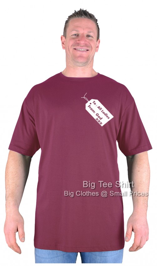 Wine Red Big Tee Shirt Gods Gift T-Shirt