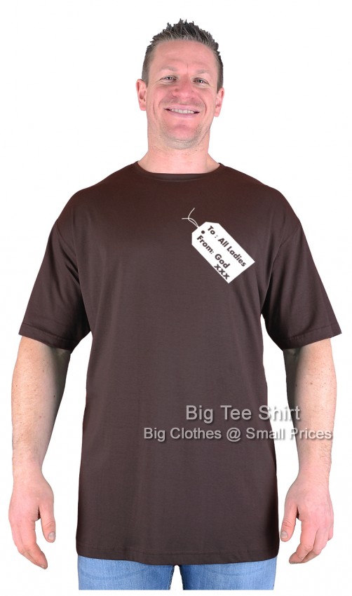 Chocolate Brown Big Tee Shirt Gods Gift T-Shirt