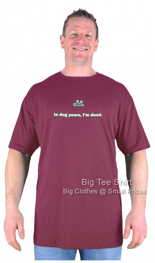 Wine Red Big Tee Shirt Dogs Life T-Shirt 
